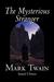The Mysterious Stranger (Hardcover)