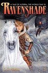 Ravenshade (Tales of Alterra, The World That Is, #3) Ravenshade (Tales of Alterra, The World That Is, #3)
