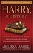 Harry, a History: The True Story of a Boy Wizard, His Fans, and Life Inside the Harry Potter Phenomenon