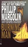 The Burning Man by Phillip Margolin The Burning Man by Phillip Margolin