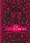 The Goddess Guide by Gisele Scanlon The Goddess Guide by Gisele Scanlon
