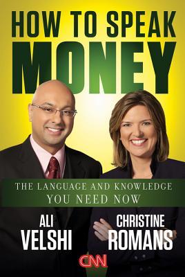 How to Speak Money by Ali Velshi How to Speak Money by Ali Velshi