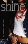 Shine, Coconut Moon Shine, Coconut Moon