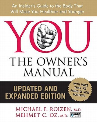 YOU: The Owner's Manual