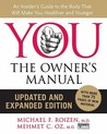 YOU: The Owner's Manual
