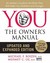 YOU: The Owner's Manual