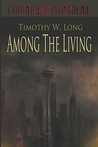 Among the Living Among the Living