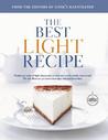 The Best Light Recipe: Would You Make 28 Light Cheesecakes to Find One You'd Actually Want to Eat? We Did. Here Are 300 Lower Fat Recipes Tha The Best Light Recipe: Would You Make 28 Light Cheesecakes to Find One You'd Actually Want to Eat? We Did. Here Are 300 Lower Fat Recipes Tha