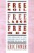 Free Soil, Free Labor, Free...