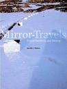 Mirror-Travels: Robert Smithson and History by Jennifer L. Roberts