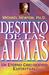 Destino de las Almas: Un Eterno Crecimiento Espiritual (Paperback)