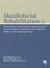 Maxillofacial Rehabilitation: Surgical and Prosthodontic Management of Cancer-Related Acquired, and Congenital Defects of the Head and Neck