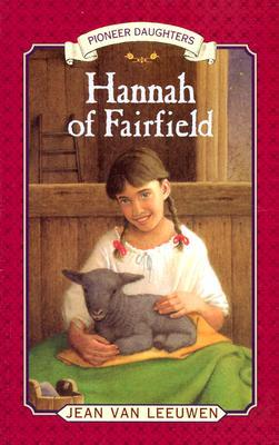 Hannah of Fairfield: Pioneer Daughters #1