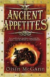 Ancient Appetites (Wildenstern Saga, #1)