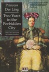 Two Years in the Forbidden City by Der Ling Two Years in the Forbidden City by Der Ling