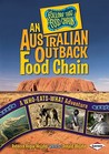An Australian Outback Food Chain: A Who-Eats-What Adventure An Australian Outback Food Chain: A Who-Eats-What Adventure