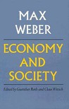 Economy and Society by Max Weber Economy and Society by Max Weber