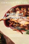 Being Gay Is Disgusting