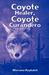 Coyote Healer, Coyote Curandero