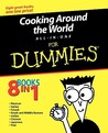 Cooking Around the World All-In-One for Dummies Cooking Around the World All-In-One for Dummies