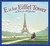 E is for Eiffel Tower: A France Alphabet
