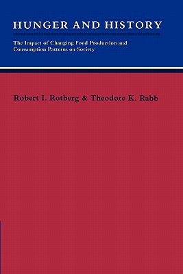 Hunger and History Robert I. Rotberg Hunger and History Robert I. Rotberg