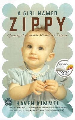 A Girl Named Zippy: Growing Up Small in Mooreland Indiana 