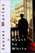 A Heart So White by Javier Marías A Heart So White by Javier Marías