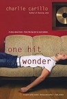 One Hit Wonder by Charlie Carillo One Hit Wonder by Charlie Carillo