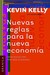 Nuevas Reglas Para La Nueva Economia (Paperback)