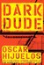 Dark Dude (Hardcover)