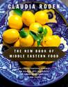 The New Book of Middle Eastern Food by Claudia Roden The New Book of Middle Eastern Food by Claudia Roden