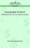 Lombard Street: A Description of the Money Market
