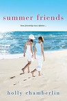 Summer Friends by Holly Chamberlin Summer Friends by Holly Chamberlin