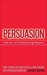 Persuasion: The Art of Influencing People (Paperback)