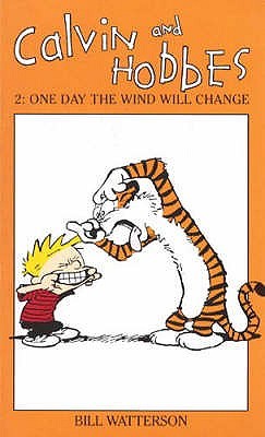 Calvin And Hobbes: One Day the Wind Will Change