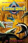 Kingdom of the Deep (Shark Wars, #4) Kingdom of the Deep (Shark Wars, #4)