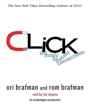 Click: The Magic of Instant Connections