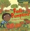 Fall Pumpkins: Orange and Plump