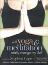 Will Yoga & Meditation Really Change My Life?: Personal Stories from 25 of North America's Leading Teachers