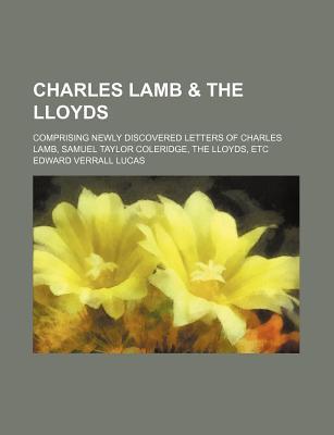 Charles Lamb Edward Verrall Lucas Charles Lamb Edward Verrall Lucas