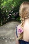 Miss You Most of All by Elizabeth Bass Miss You Most of All by Elizabeth Bass