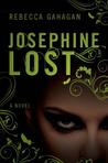 Josephine Lost by Rebecca Gahagan Josephine Lost by Rebecca Gahagan