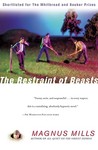 The Restraint of Beasts by Magnus Mills The Restraint of Beasts by Magnus Mills