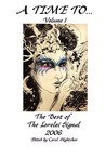 A Time To... Volume 1: The Best of The Lorelei Signal 2006 A Time To... Volume 1: The Best of The Lorelei Signal 2006