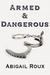 Armed & Dangerous (Paperback)