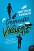 Domestic Violets (ebook)