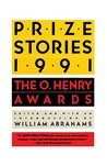 Prize Stories 1991: The O. Henry Awards Prize Stories 1991: The O. Henry Awards