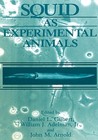 Squid as Experimental Animals Squid as Experimental Animals