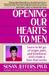 Opening Our Hearts to Men